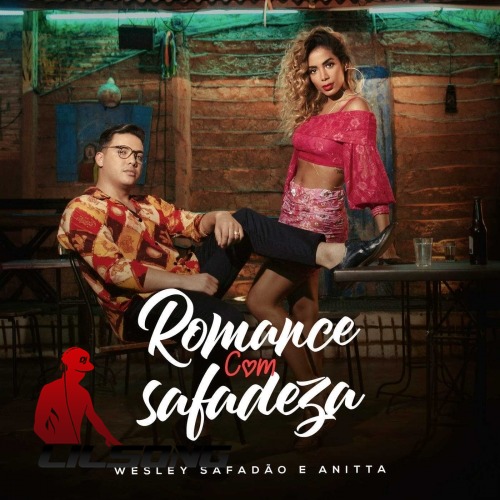 Wesley Safadao & Anitta - Romance Com Safadeza
